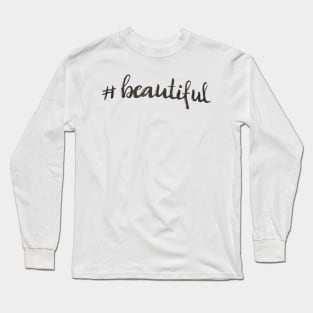 Beautiful Long Sleeve T-Shirt